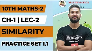 10th Maths-2 (Geometry)| Practice Set 1.1 | Chapter No 1 | Similarity | Lecture 2 | JR Tutorials |