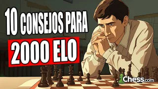 10 COSAS que debes saber para llegar a 2000 ELO  - Chess.com