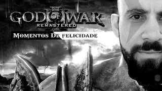 MOMENTOS DE FELICIDADE - GOD OF WAR 3