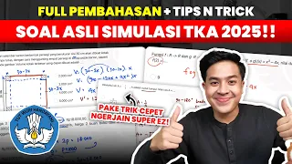 BAHAS SOAL ASLI SIMULASI TKA 2025!! PAKE TRIK + TIPS MANTAPPU BIAR CEPET! | Mantappu Academy