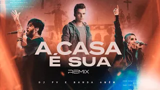 DJ PV & AMÉM - A Casa É Sua (Remix) [Lyric Video]