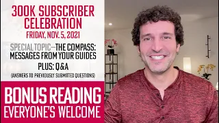 🙏🏽 Bonus Collective Reading to Celebrate 300K - "The Compass: Messages from your Guides" • Plus: Q&A
