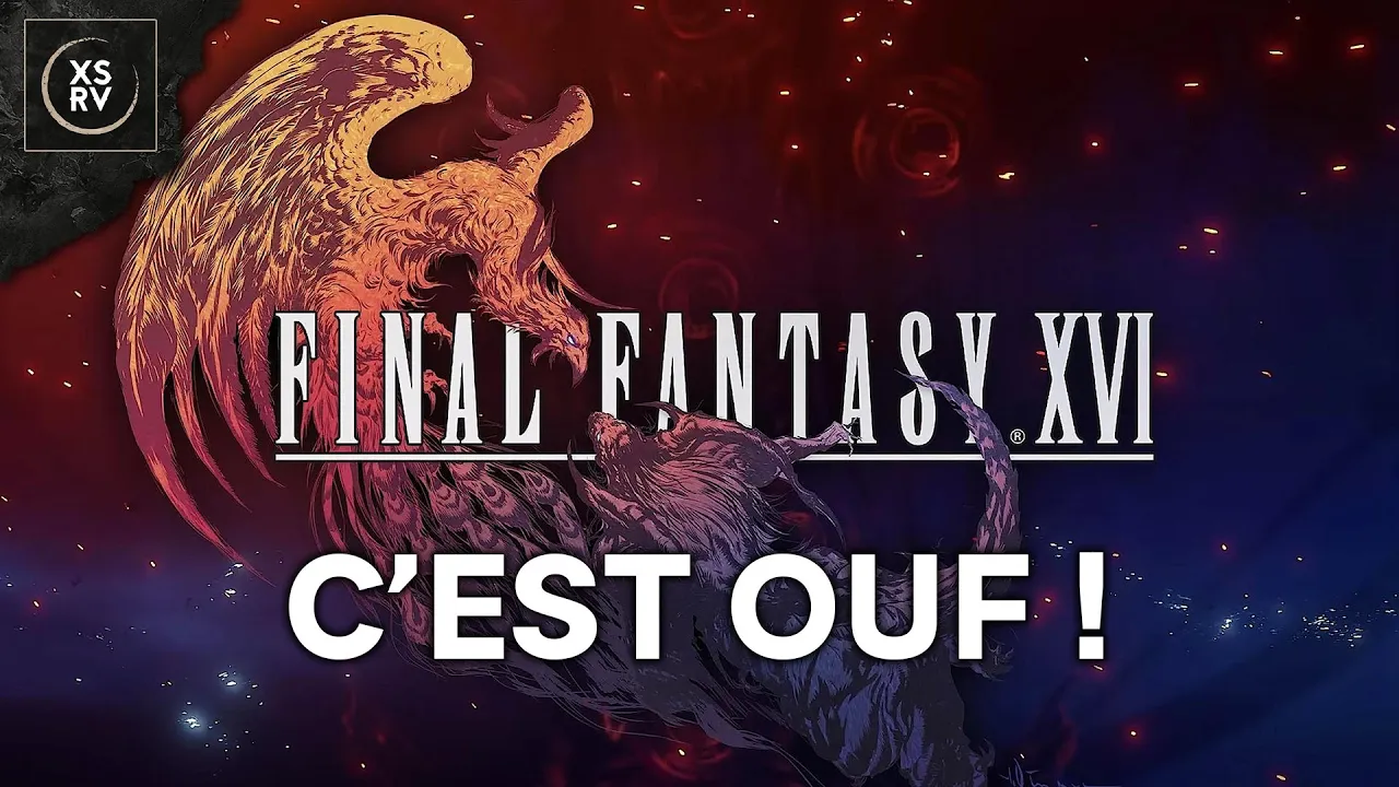 Vido-Test de Final Fantasy XVI par ExServ
