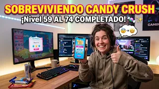 Sobreviviendo a Candy Crush del Nivel 58 al 74