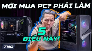 SINH VIÊN MỚI MUA PC PHẢI LÀM NGAY 5 ĐIỀU NÀY! Nếu Không Muốn Dàn PC Nhanh "Đăng Xuất"  😱