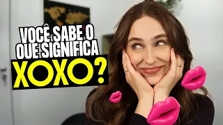 O erro #1 ao usar XOXO em inglês: Você sabe o que significa de verdade?