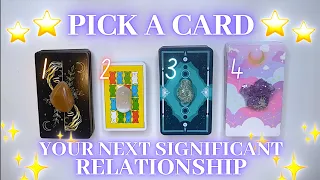 Your Next Significant Relationship 💍💕 Detailed Pick-a-Card Tarot Reading ✨
