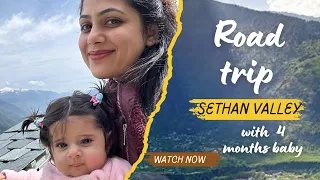 My baby's first road trip to Manali | Sethan Valley #sethan #manali #himachal
