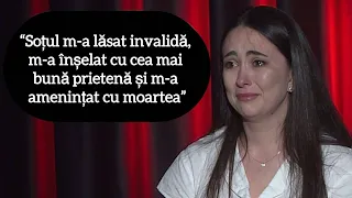 “Soțul m-a lăsat invalidă, m-a înșelat cu cea mai bună prietenă și m-a amenințat cu moartea”