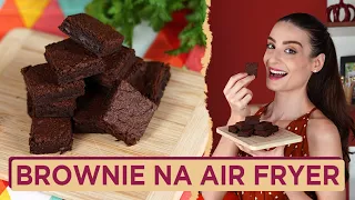 BROWNIE NA AIRFRYER (melhor que o assado!) - Cozinha do Bom Gosto - Gabi Rossi