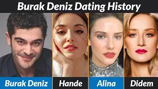 Burak Deniz's SHOCKING Dating History Revealed