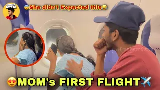 😍MOM’s FIRST FLIGHT✈️ | 🥳SHE DIDN’T EXPECTED THIS😅 | Prankster Surya |