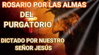 ROSARIO POR LAS ALMAS DEL PURGATORIO (DICTADO POR JESÚS)