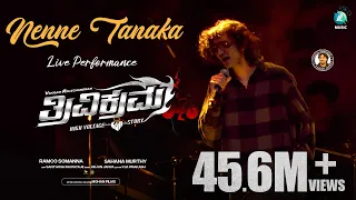 Trivikrama Song Nenne Tanaka Live | Sanjith Hegde Performance | Arjun Janya | Vikram Ravichandran