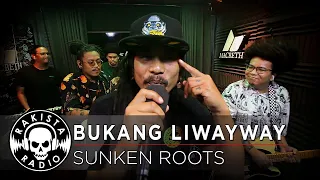 Bukang Liwayway by Sunken Roots | Rakista Live EP624