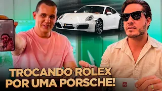 COMPREI UMA PORSCHE E PAGUEI COM ROLEX