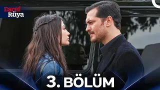 Eşref Rüya 3. Bölüm