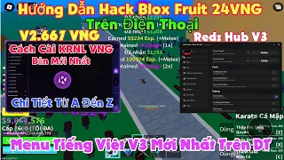 Cách Cài KRNL VNG V2.667 NO KEY Menu Tiếng Việt - Cách Hack Blox Fruit 24VNG Trên Điện Thoại