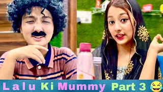 Lalu ki mummy part 3 😂 #comedy || Sona Singh Vlogs