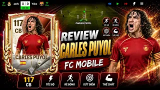 Có nên dùng Carles Puyol 117 OVR | Ngôi đền huyền thoại khắc tinh của tiền đạo | FC MOBILE VIỆT NAM