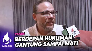 Yasin Berdepan Hukuman Gantung Sampai Mati | Melodi (2022)