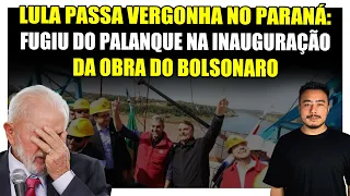 🟥 Lula passa vergonha no Paraná: Fugiu do palanque na inauguração da obra do Bolsonaro!