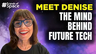 A Serial Inventor | Denise Creates the Future | Friends of SpaceVrse | Episode 32