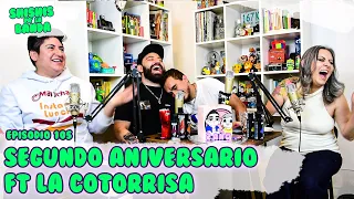 Shishis pa'la Banda | Ep. 105 | Segundo Aniversario Ft. La Cotorrisa