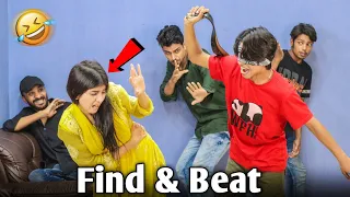 Part- 3 | Find & Beat | Funny Video🤣