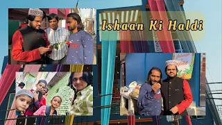 Ishaan ki haldi ki taiyari ❤️ #trending #viralvideo #ajazali11 #ishaanali11