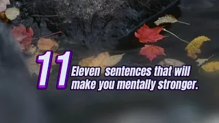 11sentence that will make you mentally stronger. #ytvideo #motivation #motivational #life