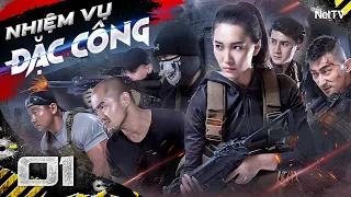 [LỒNG TIẾNG] NHIỆM VỤ ĐẶC CÔNG - TẬP 01 | Phim Hình Sự Phá Án Gay Cấn Siêu Hấp Dẫn | PHIM HÀNH ĐỘNG