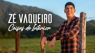 Zé Vaqueiro - COISAS DO INTERIOR ZÉ VAQUEIRO (Video Oficial)