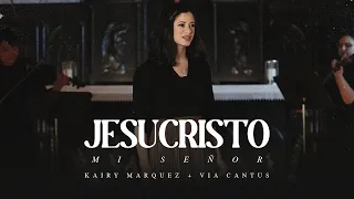 Kairy Marquez - Jesucristo Mi Señor (Video Oficial) | Música Católica | Cuaresma