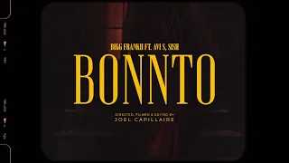 BONNTO - Bigg Frankii  Prod. By Avi S & Sish
