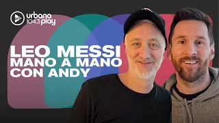 LEO MESSI MANO A MANO CON ANDY KUSNETZOFF | Nota completa #MessiEnUrbanaPlay