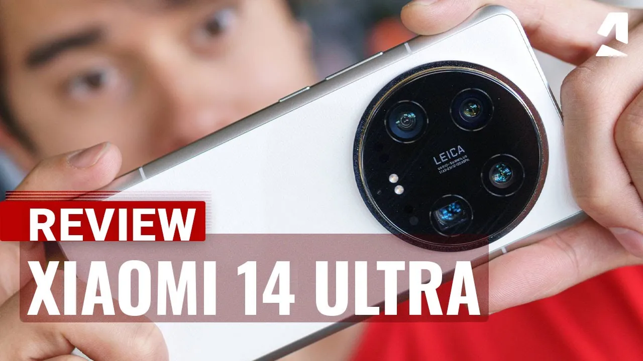 Vido-Test de Xiaomi 14 Ultra par GSMArena