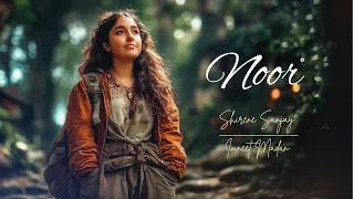 Noor (Original Song) | Shirene Sanjay | Imneet Madan | Dubai