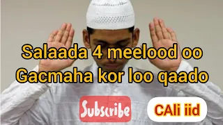 SALAADA (4) MEELOOD OO GACMAHA KOR LOO QAADO