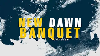 NEW DAWN BANQUET SERVICE | 1ST SERVICE | 29TH MAY, 2022