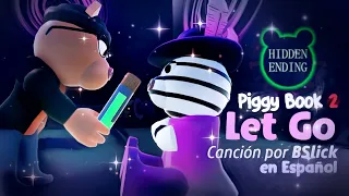 PIGGY BOOK 2 Cancion Final Verdadero Traducida "LET GO" Lyrics I Capitulo 12 PiggyBook2 True Ending