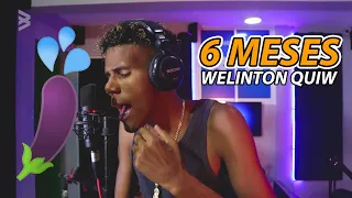 6 Meses - Welinton Quiw (Sesión Acústica) 📅