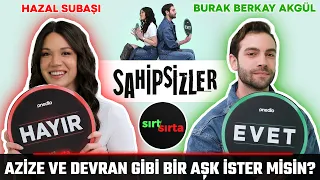 Hazal Subaşı ve Burak Berkay Akgül Sırt Sırta’da! Azize ve Devran, Sahipsizler