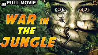 War In The Jungle - वॉर इन द जंगल -  हॉलीवुड हिंदी फुल 4K फिल्म Dubbed Hollywood Movie - Full Action