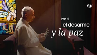 Reza con el Papa: Por el desarme y la paz | Marzo 2026