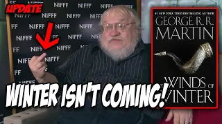 Winds Of Winter CANCELED! George RR Martin (FAIL)