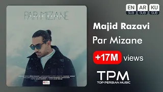 Majid Razavi - Par Mizane | آهنگ پر میزنه از مجید رضوی