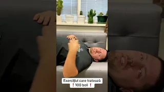 Exercițiu care tratează 100 de boli!