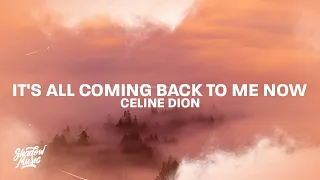 Celine Dion - It's All Coming Back to Me Now (Lyrics)