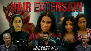 Hair Extension 🔥 |Single Watch ✨| From Part 21 to 40 ❤️
